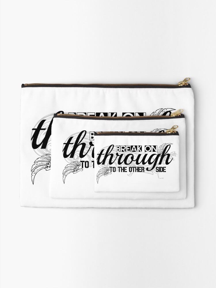 The Doors Break On Through Lyrics Zipper Pouch By Sago Design
