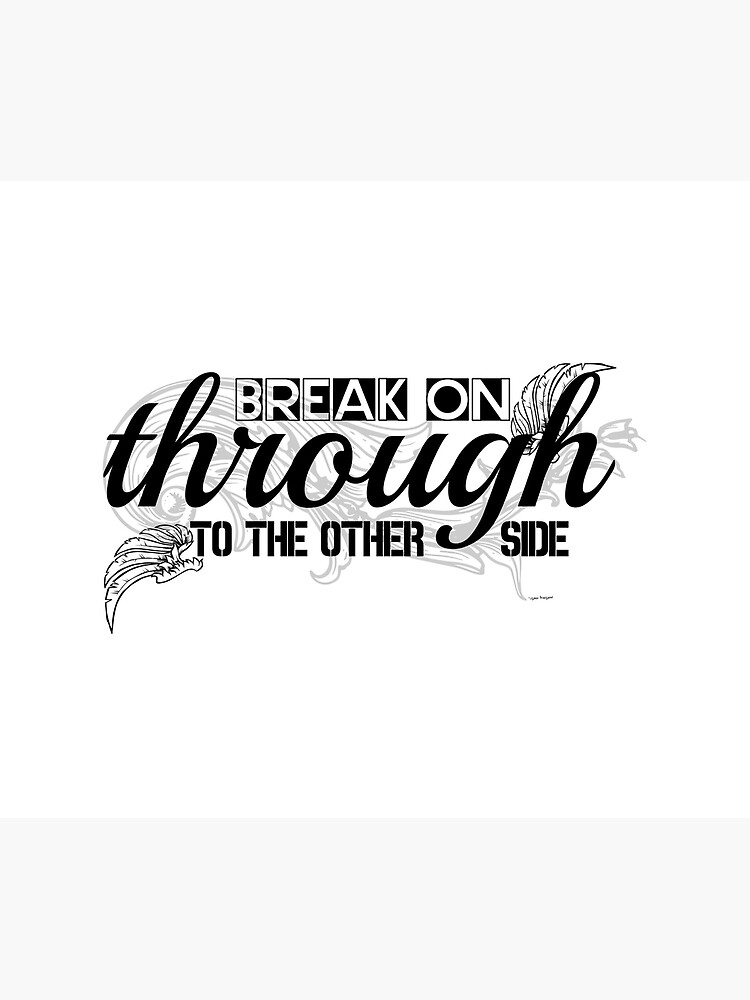 The Doors Break On Through Lyrics Duvet Cover By Sago Design