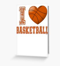 I love basketball Greeting Card