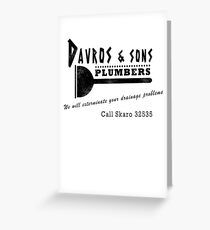 Davros and sons, plumbers... (aged) Greeting Card