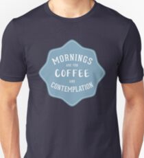 Stranger Things: Mornings are for Coffee and Contemplation Unisex T-Shirt