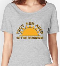 Community - Troy and Abed in the morning Women's Relaxed Fit T-Shirt