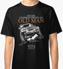 Never Underestimate An Old Man Jeep T-shirts Classic T-Shirt
