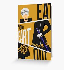 Eat Your Heart Out - Trafalgar Law Greeting Card