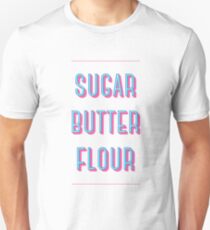 Sugar Butter Flour | Waitress Unisex T-Shirt