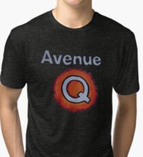 AVENUE Q Tri-blend T-Shirt