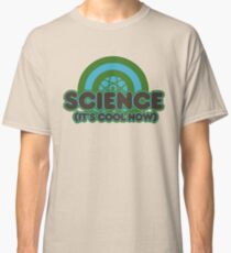 Science it's cool now Classic T-Shirt
