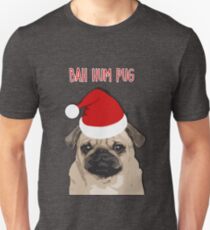 Bah Hum Pug Slim Fit T-Shirt