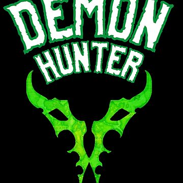 DEMON HUNTER Poster For Sale By Legendary Status Redbubble