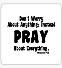 DON'T WORRY ABOUT ANYTHING Sticker