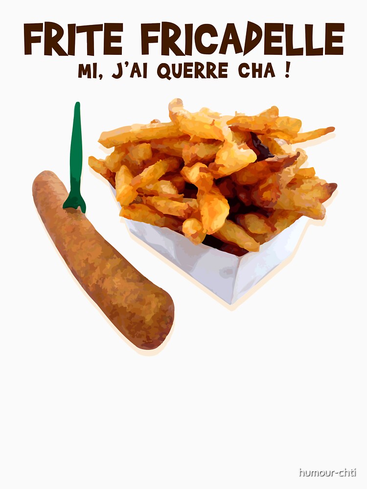 Fries Fricadelle, mi I querre cha! by humour-chti
