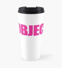 Legally Blonde - I Object! Travel Mug