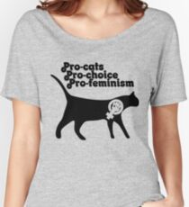Pro cats Pro Choice Pro Feminism Women's Relaxed Fit T-Shirt