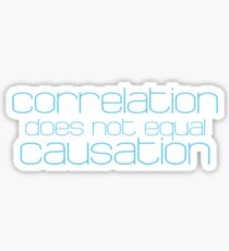 Correlation does not equal causation Sticker