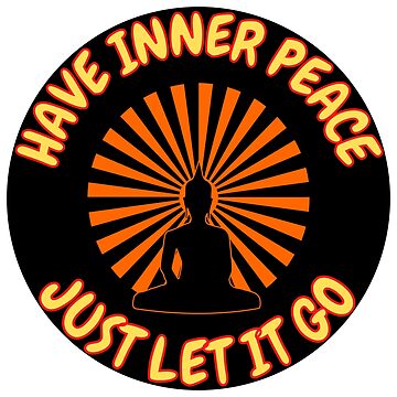 Artwork thumbnail, Have Inner Peace Just Let It Go by RGRamsey