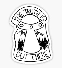 The Truth is Out There - Black and White Sticker