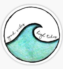 Good Vibes & High Tides Sticker