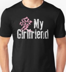 I Love My Girlfriend Unisex T-Shirt