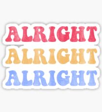 ALRIGHT ALRIGHT ALRIGHT 70S SHOW Sticker