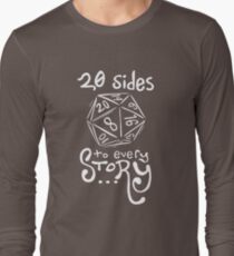 20 Sides to Every Story Tee Long Sleeve T-Shirt