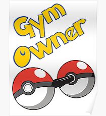 Pokemon Gym Owner Poster