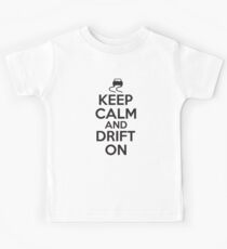 Keep calm and drift on Kinder T-Shirt