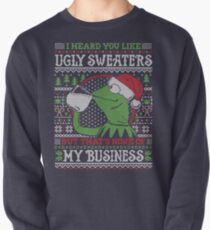 I Heard You Like Ugly Sweaters Pullover