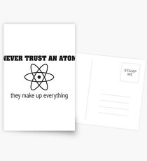 Never Trust an Atom They Make Up Everything Postcards