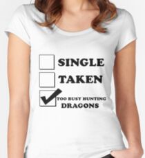 too busy hunting dragons Women's Fitted Scoop T-Shirt