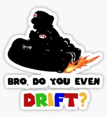 Do you even DRIFT? Sticker