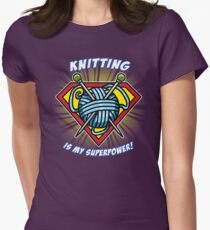 KNITTING IS MY SUPERPOWER! Women's Fitted T-Shirt