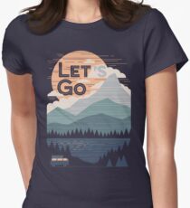 Lass uns gehen Tailliertes T-Shirt für Frauen