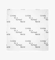 Living in a Virtual World Scarf