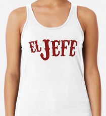 El Jefe Übersetzung Der Boss Racerback Tank Top