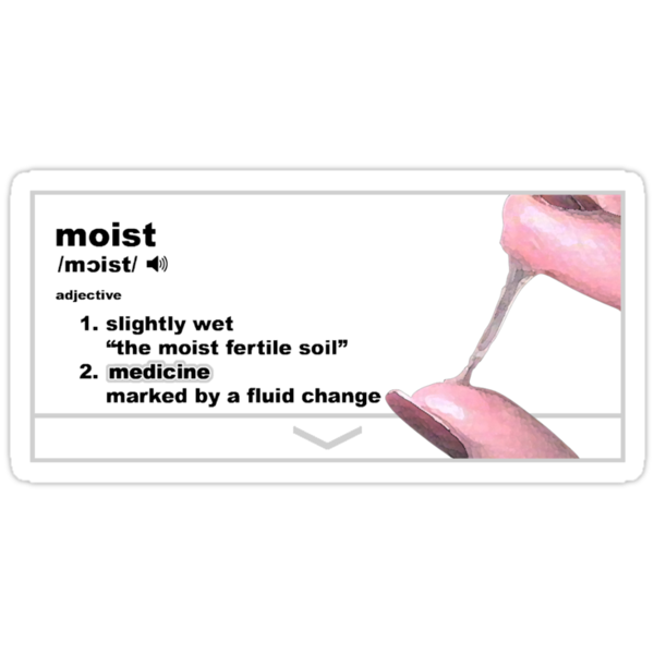 moist-definition-stickers-by-joelcortez-redbubble