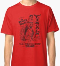 Abraham Lincoln 1860 Presidential Campaign Classic T-Shirt