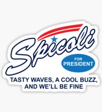 spicoli 2016 for president Sticker