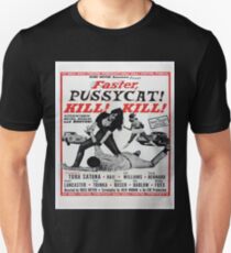 faster pussycat kill! kill! Unisex T-Shirt