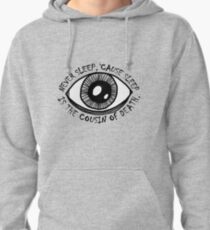 Never Sleep Eye Pullover Hoodie