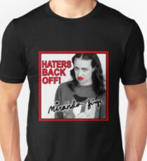 Miranda Sings Haters Back Off Unisex T-Shirt