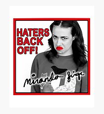 Miranda Sings Haters Back Off Photographic Print
