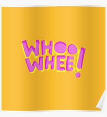 Whoo whee! expression lettering Poster