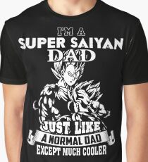 Dad - I'm A Super Saiyan Dad Just Like A Normal Dad T-shirts Graphic T-Shirt