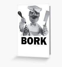 Bork Bork Greeting Card