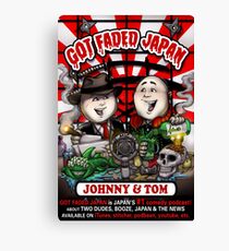 GOT FADED JAPAN PODCAST. NEW LOGO! Canvas Print