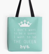 The Queen Tote Bag