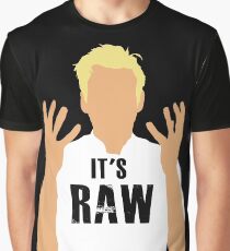 Gordon Ramsay -It's RAW! Graphic T-Shirt