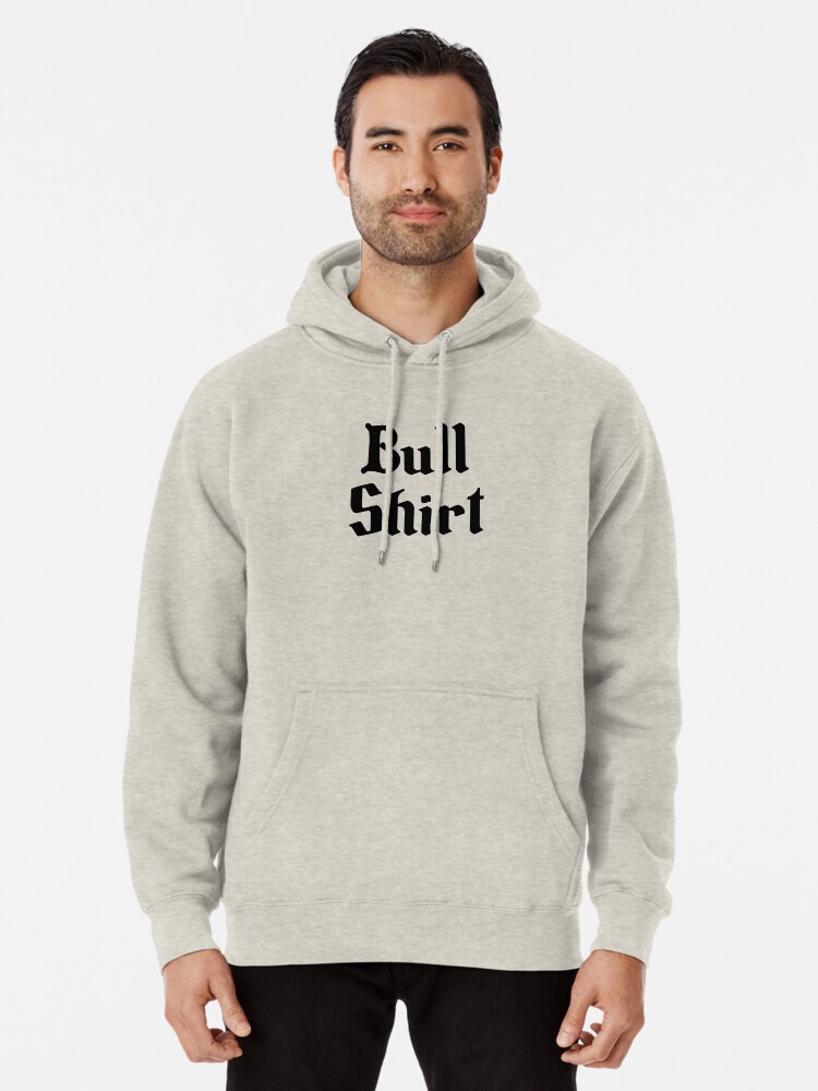 bull shirt hoodie