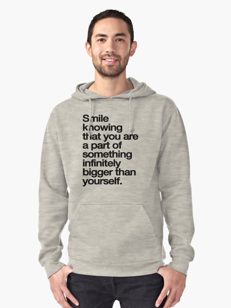 Smile Knowing That u are a part  Pullover Hoodie