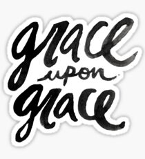Grace upon Grace II Sticker